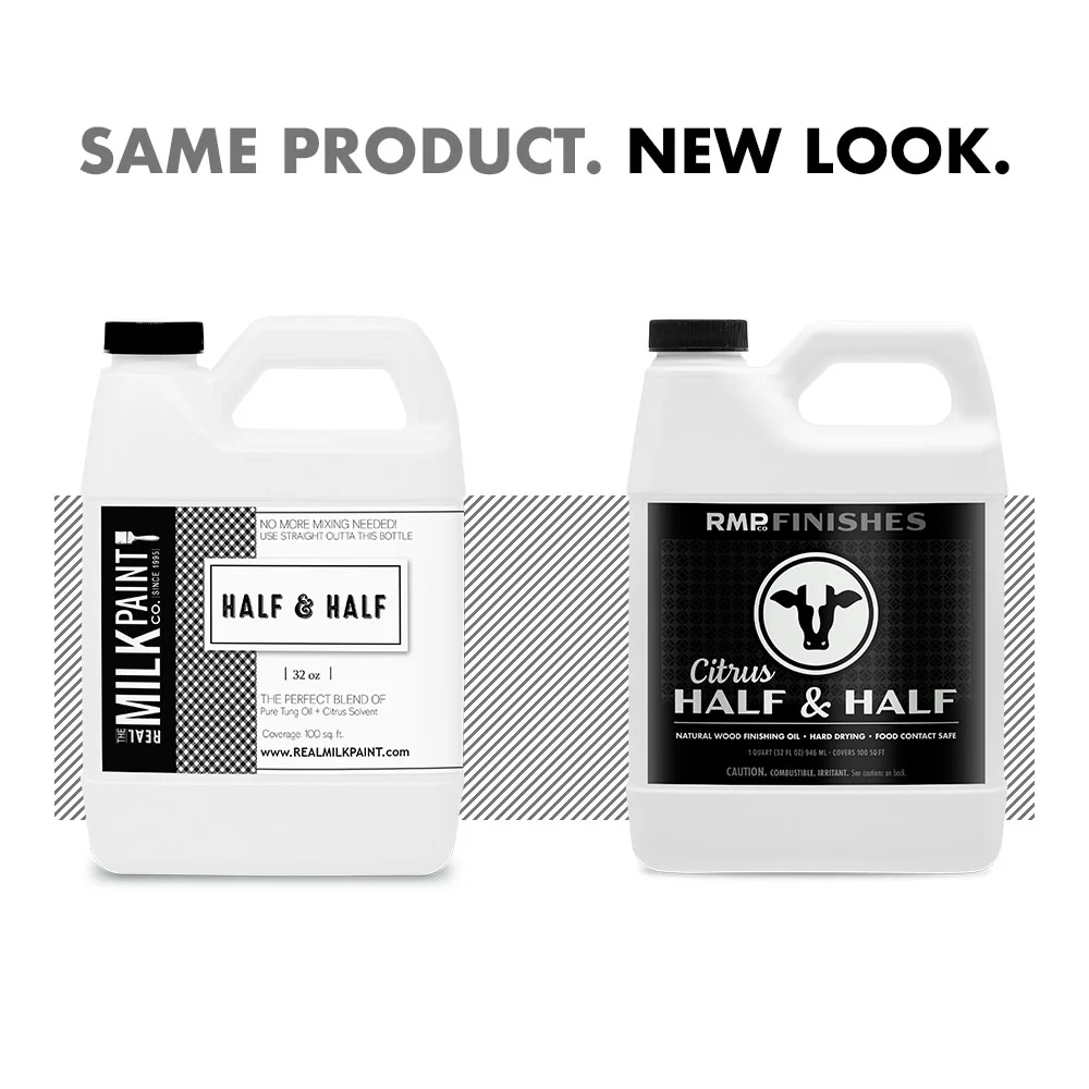 Real Milk Paint Co Half & Half transitioning to RMP Finishes Half & Half. The image shows the old and new bottles side-by-side with the text: Same Product. New Look.
